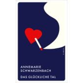 Das glückliche Tal, Schwarzenbach, Annemarie, Kampa Verlag AG, EAN/ISBN-13: 9783311150435