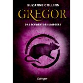 Gregor und das Schwert des Kriegers, Collins, Suzanne, Verlag Friedrich Oetinger GmbH, EAN/ISBN-13: 9783751200844