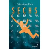 Sechs Leben, Petit, Véronique, Mixtvision Mediengesellschaft mbH., EAN/ISBN-13: 9783958541993