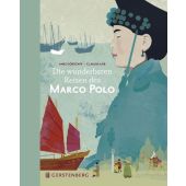 Die wunderbaren Reisen des Marco Polo, Dörrzapf, Anke, Gerstenberg Verlag GmbH & Co.KG, EAN/ISBN-13: 9783836952569