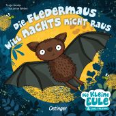 Die Fledermaus will nachts nicht raus, Weber, Susanne, Verlag Friedrich Oetinger GmbH, EAN/ISBN-13: 9783751204002