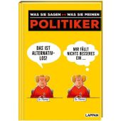 Politiker - was sie sagen - was sie meinen, Kernbach, Michael, Lappan Verlag, EAN/ISBN-13: 9783830336099