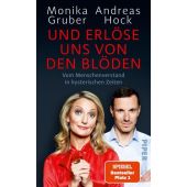 Und erlöse uns von den Blöden, Gruber, Monika/Hock, Andreas, Piper Verlag, EAN/ISBN-13: 9783492075008