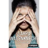 Sahra Wagenknecht, Schneider, Christian, Campus Verlag, EAN/ISBN-13: 9783593509860