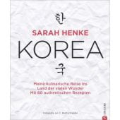 Sarah Henke. Korea, Henke, Sarah, Christian Verlag, EAN/ISBN-13: 9783959612135