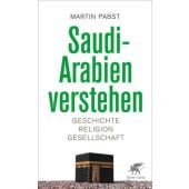 Saudi-Arabien verstehen, Pabst, Martin, Klett-Cotta, EAN/ISBN-13: 9783608984200