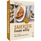 Sauerteig kann alles, Bauer, Sonja, Christian Verlag, EAN/ISBN-13: 9783959616768