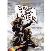 Save It for Later, Powell, Nate, Carlsen Verlag GmbH, EAN/ISBN-13: 9783551761880