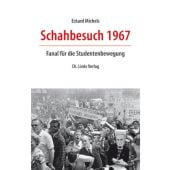 Schahbesuch 1967, Michels, Eckard, Ch. Links Verlag GmbH, EAN/ISBN-13: 9783861539438