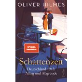 Schattenzeit, Hilmes, Oliver, Siedler, Wolf Jobst, Verlag, EAN/ISBN-13: 9783827501592