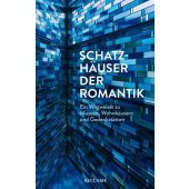 Schatzhäuser der Romantik, Reclam, Philipp, jun. GmbH Verlag, EAN/ISBN-13: 9783150113547