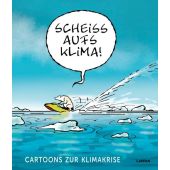 Scheiß aufs Klima!, Lappan Verlag, EAN/ISBN-13: 9783830336662