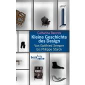 Kleine Geschichte des Design, Berents, Catharina, Verlag C. H. BECK oHG, EAN/ISBN-13: 9783406622410
