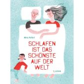Schlafen ist das Schönste auf der Welt, Poferl, Miro, Tulipan Verlag GmbH, EAN/ISBN-13: 9783864293153