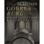 Schloss Gobelsburg, Christian Brandstätter, EAN/ISBN-13: 9783710605765