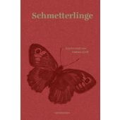 Schmetterlinge, Grill, Andrea, MSB Matthes & Seitz Berlin, EAN/ISBN-13: 9783957572493