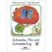 Schnecke, Pilz und Schmetterling, Krumbach, Walter, Beltz, Julius Verlag, EAN/ISBN-13: 9783407772237