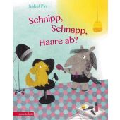 Schnipp, Schnapp, Haare ab?, Pin, Isabel, Betz, Annette Verlag, EAN/ISBN-13: 9783219117516