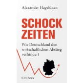 Schock-Zeiten, Hagelüken, Alexander, Verlag C. H. BECK oHG, EAN/ISBN-13: 9783406807732