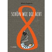Schön wie die Acht, Huppertz, Nikola, Tulipan Verlag GmbH, EAN/ISBN-13: 9783864294846