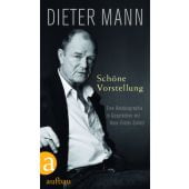 Schöne Vorstellung, Mann, Dieter/Schütt, Hans-Dieter, Aufbau Verlag GmbH & Co. KG, EAN/ISBN-13: 9783351036379