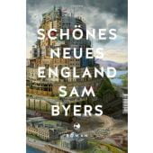 Schönes Neues England, Byers, Sam, Tropen Verlag, EAN/ISBN-13: 9783608504149