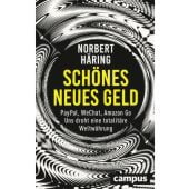 Schönes neues Geld, Häring, Norbert, Campus Verlag, EAN/ISBN-13: 9783593509143
