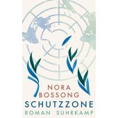 Schutzzone, Bossong, Nora, Suhrkamp, EAN/ISBN-13: 9783518471142