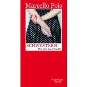 Schwestern, Fois, Marcello, Wagenbach, Klaus Verlag, EAN/ISBN-13: 9783803113122
