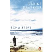 Schwitters, Draesner, Ulrike, Penguin Verlag Hardcover, EAN/ISBN-13: 9783328601265