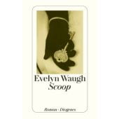 Scoop, Waugh, Evelyn, Diogenes Verlag AG, EAN/ISBN-13: 9783257242744