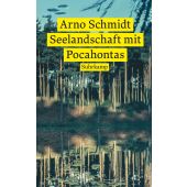 Seelandschaft mit Pocahontas, Schmidt, Arno, Suhrkamp, EAN/ISBN-13: 9783518472712