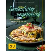 Seelenfutter vegetarisch, Bodensteiner, Susanne/Schlimm, Sabine/Binner, Mona, Gräfe und Unzer, EAN/ISBN-13: 9783833841774