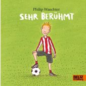 Sehr berühmt, Waechter, Philip, Beltz, Julius Verlag, EAN/ISBN-13: 9783407758040