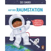 Sei dabei! - Auf der Raumstation, Green, Dan, Penguin Junior, EAN/ISBN-13: 9783328300083