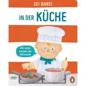 Sei dabei! - In der Küche, Green, Dan, Penguin Junior, EAN/ISBN-13: 9783328300090