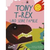 Tony T-Rex und seine Familie, Benton, Mike, E.A. Seemann Henschel GmbH & Co. KG, EAN/ISBN-13: 9783865024350