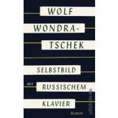 Selbstbild mit russischem Klavier, Wondratschek, Wolf, Ullstein Buchverlage GmbH, EAN/ISBN-13: 9783550050701