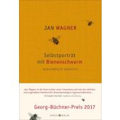 Selbstporträt mit Bienenschwarm, Wagner, Jan, Hanser Berlin, EAN/ISBN-13: 9783446250758