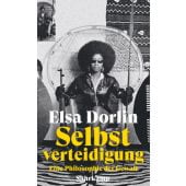 Selbstverteidigung, Dorlin, Elsa, Suhrkamp, EAN/ISBN-13: 9783518587560