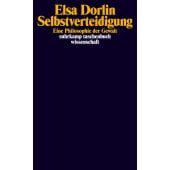Selbstverteidigung, Dorlin, Elsa, Suhrkamp, EAN/ISBN-13: 9783518299821