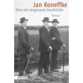 Eine nie vergessene Geschichte, Koneffke, Jan, DuMont Buchverlag GmbH & Co. KG, EAN/ISBN-13: 9783832161736