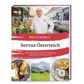 Servus Österreich, Schuhbeck, Alfons, ZS Verlag GmbH, EAN/ISBN-13: 9783965840478