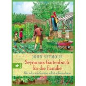 Seymours Gartenbuch für die Familie, Seymour, John, Urania Verlag, EAN/ISBN-13: 9783451660559