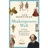 Shakespeares Welt, Mortimer, Ian, Piper Verlag, EAN/ISBN-13: 9783492059435