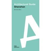 Shenzhen. Architectural Guide, Bona, Domenica, DOM publishers, EAN/ISBN-13: 9783869222653