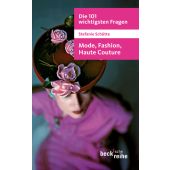 Die 101 wichtigsten Fragen: Mode, Fashion, Haute Couture, Schütte, Stefanie, Verlag C. H. BECK oHG, EAN/ISBN-13: 9783406606199