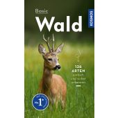 Basic Wald, Wilhelmsen, Ute, Franckh-Kosmos Verlags GmbH & Co. KG, EAN/ISBN-13: 9783440176849