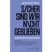 Sicher sind wir nicht geblieben, Fischer, S. Verlag GmbH, EAN/ISBN-13: 9783103971781