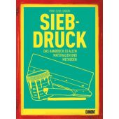 Siebdruck, DuMont Buchverlag GmbH & Co. KG, EAN/ISBN-13: 9783832199333